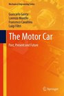 The Motor Car Past Present and Future