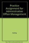 Practice Assignment for Administrative Office Management
