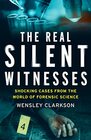 The Real Silent Witnesses