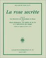 La Rose secrte suivie de Les Histoires de Hanrahan le Roux et de Rosa alchemica Les Tables de la loi et L'Adoration des mages