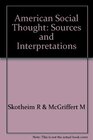 American Social Thought Sources and Interpretations