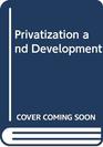 Privatization and Development