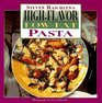 High Flavor Lowfat Pasta Cookbook