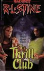 The Thrill Club (Fear Street, No 24)