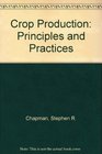 Crop Production Principles and Practices