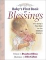 Baby's First Book of Blessings: First Steps of Faith (Lullabible, 2)