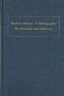 Herbert Hoovera bibliography His writings and addresses