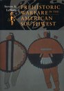 Prehistoric Warfare In American Southwest