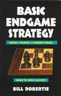 Basic Endgame Strategy  Kings Pawns Minor Pieces