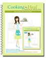 Cooking To Heal: Nutrition & Cooking Class for Autism By Julie Matthews, Autism Nutrition Specialist
