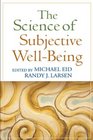 The Science of Subjective Well-Being