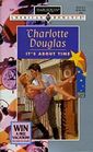 It's  About Time (Rising Star) (Harlequin American Romance, No 591)
