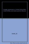 Foreign Investment in United States Real Estate