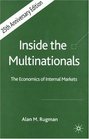 Inside the Multinationals 25th Anniversary Edition The Economics of Internal Markets