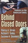Behind Closed Doors Violence in the American Family