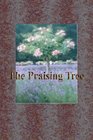 The Praising Tree