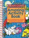 Brain Games Kids  Amazing Activity Book  PI Kids