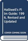 Halliwell's Film Guide 1996 Revised and Updated