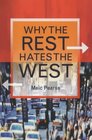 Why the Rest Hates the West