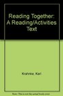 Reading Together A Reading/Activities Text