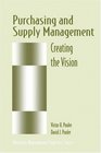 Purchasing and Supply Management Creating the Vision