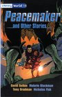 Literacy World Fiction Stage 4 Peacemaker and Other Stories  6 Pack