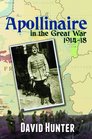 Apollinaire and the Great War 191418