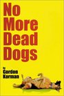 No More Dead Dogs