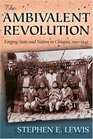 The Ambivalent Revolution Forging State and Nation in Chiapas 19101945