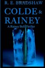 Colde  Rainey A Rainey Bell Thriller