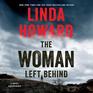 The Woman Left Behind Library Edition