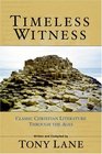 Timeless Witness Classic Christian Literature Through The Ages