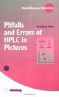 Pitfalls and errors of HPLC in pictures