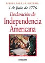 4 De Julio De 1776 La Declaracion De Independencia Americana