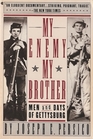 My Enemy My Brother Men and Days of Gettysburg