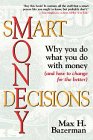 Smart Money Decisions Why You Do What You Do With Money