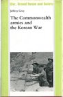 The Commonwealth Armies and the Korean War An Alliance Study