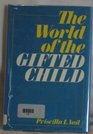 World of the Gifted Child