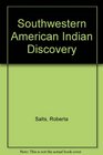 Southwestern American Indian Discovery