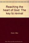 Reaching the heart of God The key to revival