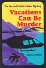 Vacations Can Be Murder (Charlie Parker #2)