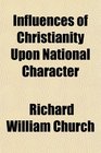 Influences of Christianity Upon National Character