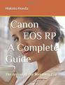 Canon EOS RP  A Complete Guide The Arrival of the Mirrorless Era