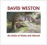 David Weston An Artist at Home and Abroad