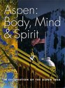 Aspen Body Mind  Spirit
