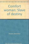 Comfort woman Slave of destiny