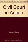 The civil court in action
