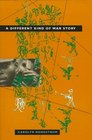 A Different Kind of War Story (Ethnography of Political Violence)