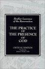 The Practice of the Presence of God Writings and Conversations