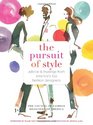 The Pursuit of Style Advice and Musings from America's Top Fashion Designers